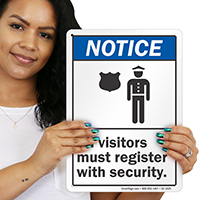 All Visitors Register With Security Sign
