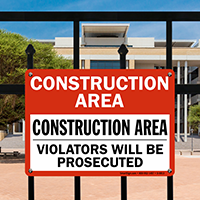 No Trespassing Construction Violators Prosecuted Sign