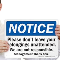 Don't Leave Your Belongings Unattended Sign