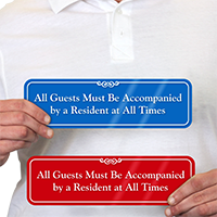 All Guests Must Be Accompanied By Resident Sign