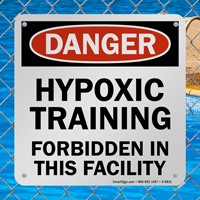Hypoxic Training Forbidden Danger Pool Sign