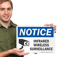 Infrared Wireless Surveillance OSHA Notice Sign
