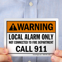Local Alarm Only Not Connected To Fire Department Sign
