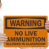 No Live Ammunition Allowed Warning Sign