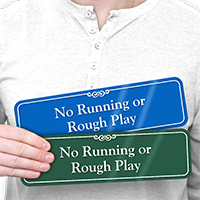 No Running Or Rough Play ShowCase Wall Sign