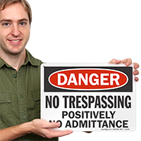 Danger No Trespassing Admittance Sign