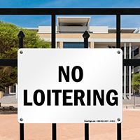 No Loitering Sign