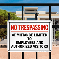 No Trespassing Admittance Limited To Employees Sign