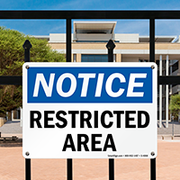 Notice Restricted Area Sign