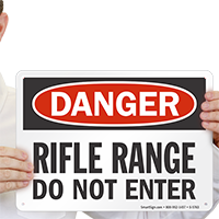 Rifle Range Do Not Enter Danger Sign