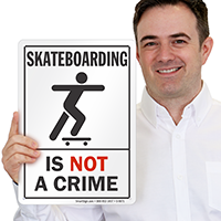 Skateboarding is Not a Crime Sign