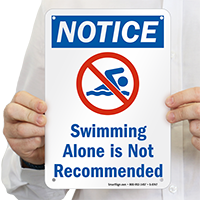 Swimming Alone Is Not Recommended Sign