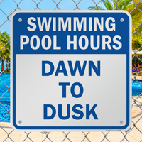 Swimming Pool Hours Dawn To Dusk Sign