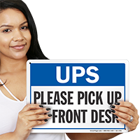 UPS Please Pick Up At Front Desk Sign