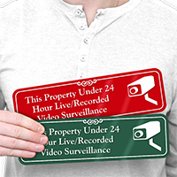 Property Under Live Recorded Video Surveillance Sign