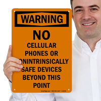 No Cellular Phones Or Nonintrinsically Safe Devices Beyond This Point Sign