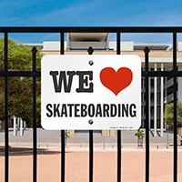 We Love Skateboarding Sign