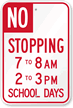 Custom No Stopping Specific Hours Sign