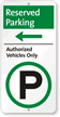 Authorized Vehicles Only Sign with Left Arrow