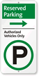 Authorized Vehicles Only Sign with Right Arrow