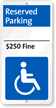 Premium Handicap Accessible Reserved Parking Sign
