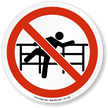 No Climbing Over Railing ISO Sign