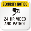 24 Hr Video And Patrol Security Notice Sign