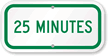 25 MINUTES Time Limit Parking Sign