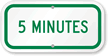 5 MINUTES Time Limit Parking Sign