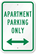 Apartment Parking Only Sign (with Bidirectional Arrow)
