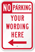 Customizable No Parking Sign with Left Arrow