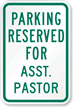 Parking Reserved For Asst. Pastor Sign