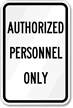 Authorized Personnel Only Sign