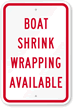 Boat Shrink Wrapping Available Sign