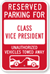Reserved Parking For Class Vice President Sign