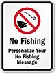 Custom No Fishing Sign