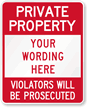 Private Property Violators Will Be Prosecuted Sign