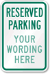 Custom Reserved Parking Sign