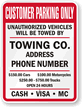 Custom Customer Parking Only, Unauthorized Vehicles Towed Sign