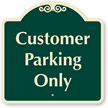 CUSTOMER PARKING ONLY SignatureSign