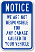 Notice Not Responsible for Damage Sign