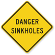 Danger Sinkholes Sign