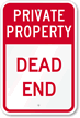 Private Property   Dead End Sign