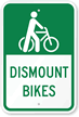Dismount Bikes Sign