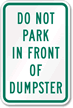 Do Not Park Dumpster Sign