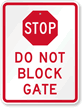 Do Not Block Gate Sign