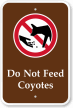 Dont Feed Coyotes   Campground & Park Sign