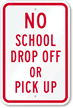 Drop Off Pick Up Sign