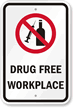 Drug Free Workplace Sign