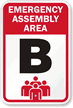 Emergency Assembly Area B Sign